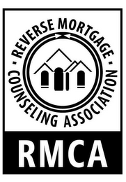 REVERSE MORTGAGE COUNSELING ASSOCIATION RMCA logo