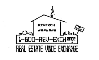 REVEXCH 1-800-REV-EXCHANGE REAL ESTATE VOICE EXCHANGE FOR SALE logo