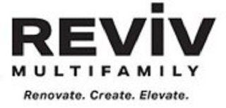 REVIV MULTIFAMILY RENOVATE. CREATE. ELEVATE. logo