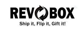 REVOBOX SHIP IT, FLIP IT, GIFT IT! logo