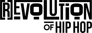 REVOLUTION OF HIP HOP logo
