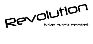 REVOLUTION TAKE BACK CONTROL logo