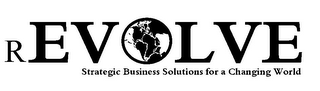 REVOLVE STRATEGIC BUSINESS SOLUTIONS FOR A CHANGING WORLD logo