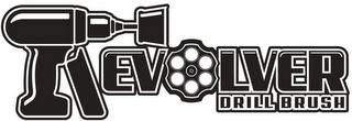 REVOLVER DRILL BRUSH logo