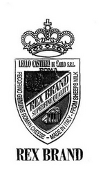 REX BRAND SUPERFINE QUALITY LELLO CASTELLI DI CARLO S.R.I. ROMA PECORINO GENUINE ROMAN CHEESE - MADE IN ITALY - FROM SHEEPS MILK logo