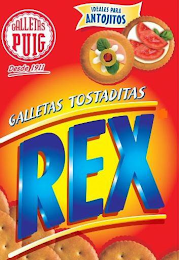 REX GALLETAS TOSTADITAS GALLETAS PUIG DESDE 1911 IDEALES PARA ANTOJITOS logo