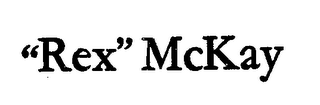 "REX" MCKAY