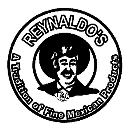 REYNALDO'S A TRADITION OF FINE MEXICAN PRODUCTS logo