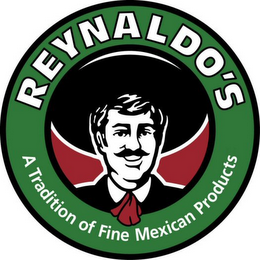 REYNALDO'S A TRADITION OF FINE MEXICAN PRODUCTS logo