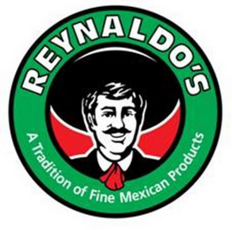 REYNALDO'S A TRADITION OF FINE MEXICAN PRODUCTS logo