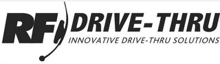 RF DRIVE-THRU INNOVATIVE DRIVE-THRU SOLUTIONS logo