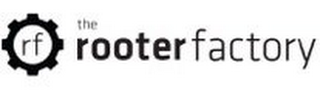 RF THE ROOTER FACTORY logo