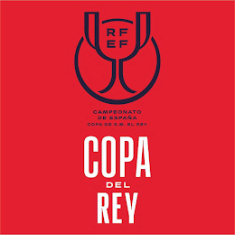 RFEF CAMPEONATO DE ESPAÑA COPA DE S.M. EL REY COPA DEL REY