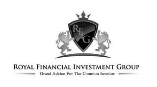 RFIG ROYAL FINANCIAL INVESTMENT GROUP GRAND ADVICE FOR THE COMMON INVESTOR logo