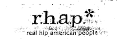R.H.A.P. REAL HIP AMERICAN PEOPLE logo