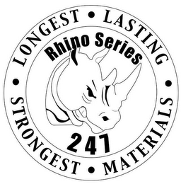 RHINO SERIES 247 LONGEST LASTING STRONGEST MATERIALS logo