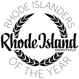 RHODE ISLAND MONTHLY RHODE ISLANDERS OF THE YEAR