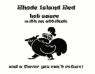 RHODE ISLAND RED HOT SAUCE WITH AN ATTITUDE AND A FLAVOR YOU CAN'T REFUSE! logo