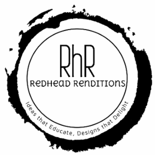RHR REDHEAD RENDITIONS IDEAS THAT EDUCATE DESIGNS THAT DELIGHT logo