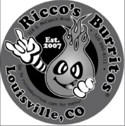 RICCO'S BURRITOS LOUISVILLE, CO EST. 2007 318 S. MCCASLIN BLVD. · 720-890-8111 · GO TO RICCOSBURRITOS.COM FOR MENU! logo