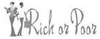 RICH OR POOR logo