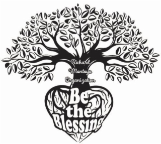 RICHARD MONTOYA ORGANIZATION BE THE BLESSING