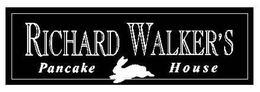 RICHARD WALKER'S PANCAKE HOUSE