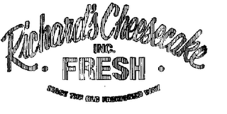 RICHARD'S CHEESECAKE INC. FRESH MADE THE OLD FASHIONED WAY logo