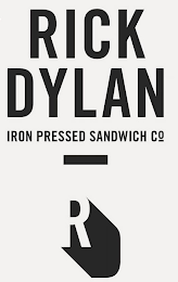 RICK DYLAN IRON PRESSED SANDWICH CO  R logo
