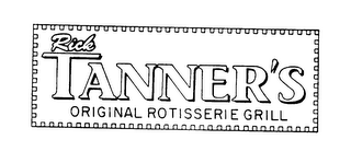 RICK TANNER'S ORIGINAL ROTISSERIE GRILL logo