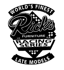 RICK'S WORLD'S FINEST FURNITURE RACING SERIES LATE MODELS logo
