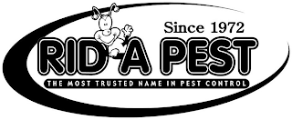 RID-A PEST SINCE 1972 THE MOST TRUSTED NAME IN PEST CONTROL logo