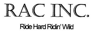 RIDE HARD RIDIN' WILD
