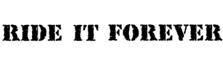 RIDE IT FOREVER logo