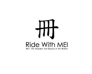 RIDE WITH MEI MEI - THE EMPOWER AND BEAUTY IN ALL WOMEN logo