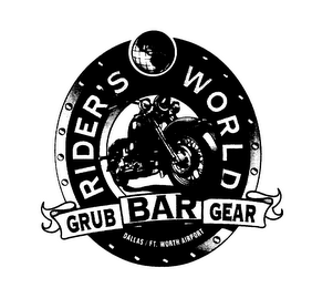 RIDER'S WORLD GRUB BAR GEAR DALLAS / FT. WORTH AIRPORT logo