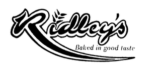 RIDLEY'S BAKED IN GOOD TASTE logo