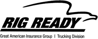 RIG READY GREAT AMERICAN INSURANCE GROUP TRUCKING DIVISION logo