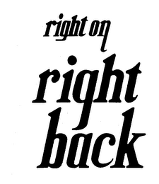 RIGHT ON RIGHT BACK logo