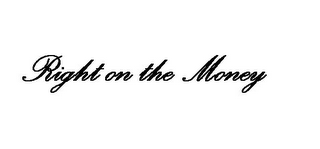RIGHT ON THE MONEY logo