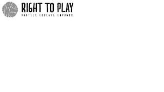 RIGHT TO PLAY PROTECT. EDUCATE. EMPOWER. logo