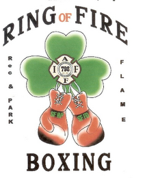 RING OF FIRE BOXING IAFF798 INTERNATIONAL ASSOCIATION FIRE FIGHTERS REC & PARK FLAME logo