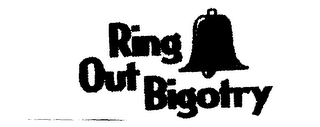 RING OUT BIGOTRY logo