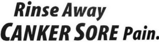 RINSE AWAY CANKER SORE PAIN. logo
