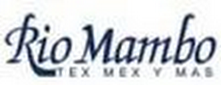 RIO MAMBO TEX MEX Y MAS logo