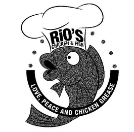 RIO'S CHICKEN & FISH LOVE, PEACE AND CHICKEN GREASE logo