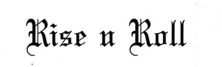 RISE N ROLL logo