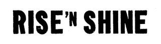 RISE 'N SHINE logo