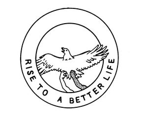 RISE TO A BETTER LIFE logo