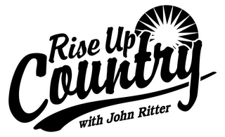 RISE UP COUNTRY WITH JOHN RITTER logo